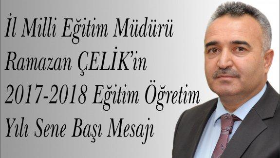 Müdürümüz Ramazan ÇELİKin 2017-2018 Eğitim-Öğretim Yılı Sene Başı Mesajı